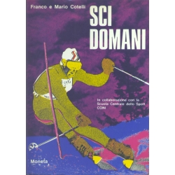 Franco e Mario Cotelli - Sci domani